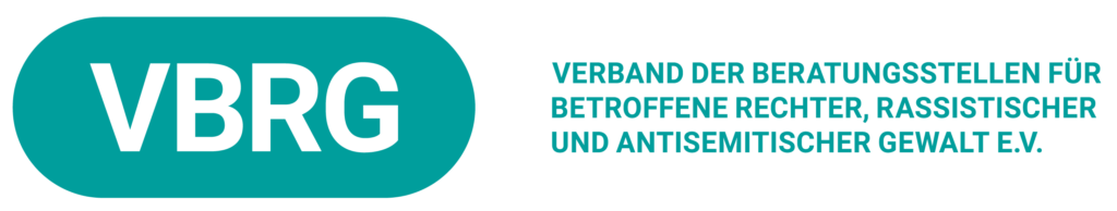 VBRG - Verband der Beratungsstellen für Betroffene rechter, rassistischer und antisemitischer Gewalt e.V.
